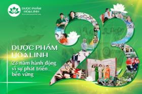  Phát triển bền vững: Triết lý sống còn và hành động của Dược phẩm Hoa Linh 